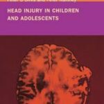 Head Injury in Childhood and Adolescence