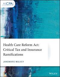health-care-reform-act-critical-tax-9781119511243