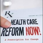 Health Care Reform Now!