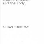 Health, Emotion and The Body