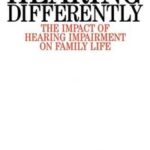 Hearing Rehabilitation for Deafened Adults