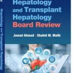 Hepatology and Transplant Hepatology Board Review