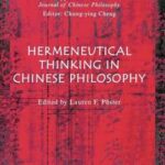 Hermeneutical Thinking in Chinese Philosophy