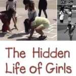 The Hidden Life of Girls