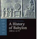 A History of Babylon, 2200 BC - AD 75