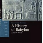 A History of Babylon, 2200 BC - AD 75