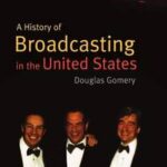 A History of Broadcasting in the United States
