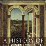 A History of Florence 1200-1575