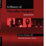 A History of Vascular Surgery