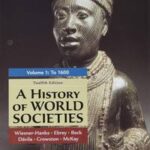 A History of World Societies, Concise Edition, Volume 1