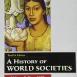 A History of World Societies, Value Edition, Volume 2