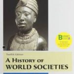 Loose-Leaf Version for a History of World Societies, Value Edition, Volume 1