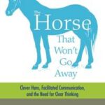 The Horse That Won't Go Away