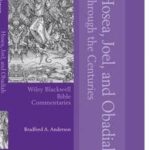 Hosea, Joel, and Obadiah Through the Centuries