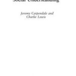 How Children Develop Social Understanding