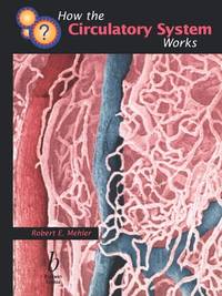 how-circulatory-system-works-robert-e-9780865425484