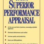 How to Do a Superior Performance Appraisal