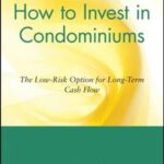 How to Invest in Condominiums