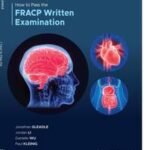 How to Pass the FRACP Written Examination