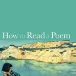 How to Read a Poem