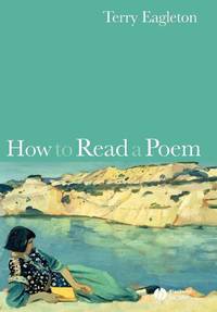 how-read-poem-terry-eagleton-9781405151412