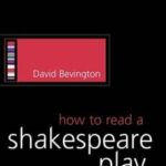 How to Read a Shakespeare Play