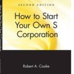 How to Start Your Own 'S' Corporation
