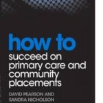 How to Succeed on Primary Care and Community Placements