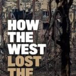 How the West Lost the Peace