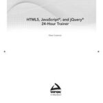 HTML5, JavaScript, and jQuery 24-Hour Trainer