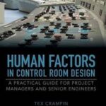 Human Factors in Control Room Design