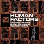 Human Factors, Workbook