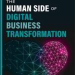 The Human Side of Digital Business Transformation