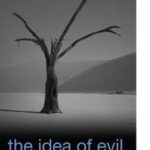 The Idea of Evil