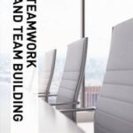 Illustrated Course Guides : Teamwork & Team Building - Soft Skills for a Digital Workplace