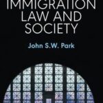 Immigration Law and Society