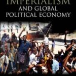 Imperialism and Global Political Economy
