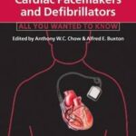 Implantable Cardiac Pacemakers and Defibrillators