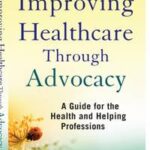 Improving Healthcare Through Advocacy