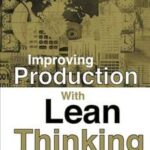 Improving Production with Lean Thinking