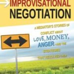 Improvisational Negotiation