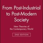 From Post-Industrial to Post-Modern Society