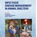 Infectious Disease Management in Animal Shelters