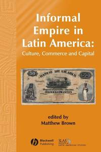 informal-empire-latin-america-culture-commerce-9781405179324