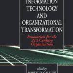 Information Technology and Organizational Transformation