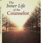 The Inner Life of the Counselor