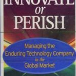 Innovate or Perish