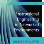 Instructional Engineering in Networked Environments