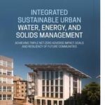 Integrated Sustainable Urban Water, Energy, and Solids Management