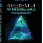 Intelligent IoT for the Digital World